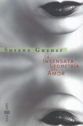 LA INSENSATA GEOMETR�A DEL AMOR