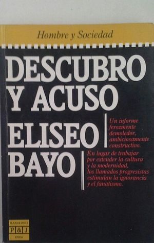 DESCUBRO Y ACUSO