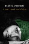 A SABER D�NDE EST� EL CIELO