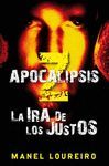 LA IRA DE LOS JUSTOS (APOCALIPSIS Z 3)