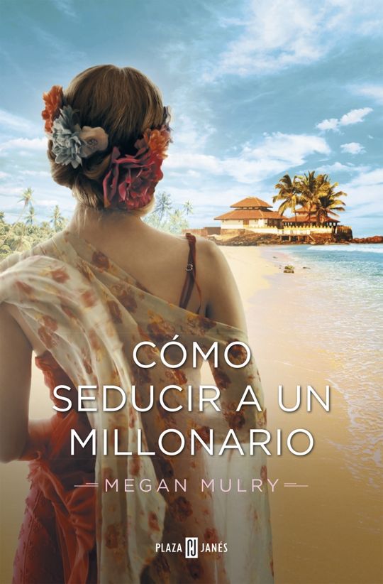 C�MO SEDUCIR A UN MILLONARIO (AMANTES REALES 3)