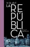 14 DE ABRIL. LA REP�BLICA
