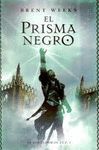 EL PRISMA NEGRO (EL PORTADOR DE LUZ 1)