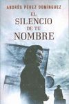 EL SILENCIO DE TU NOMBRE