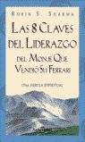 8 CLAVES DEL LIDERAZGO DEL MONJE QUE VENDI� SU FERRARI