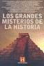 LOS GRANDES MISTERIOS DE LA HISTORIA