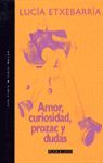 AMOR, CURIOSIDAD, PROZAC Y DUDAS