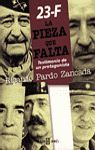 23-F LA PIEZA QUE FALTA
