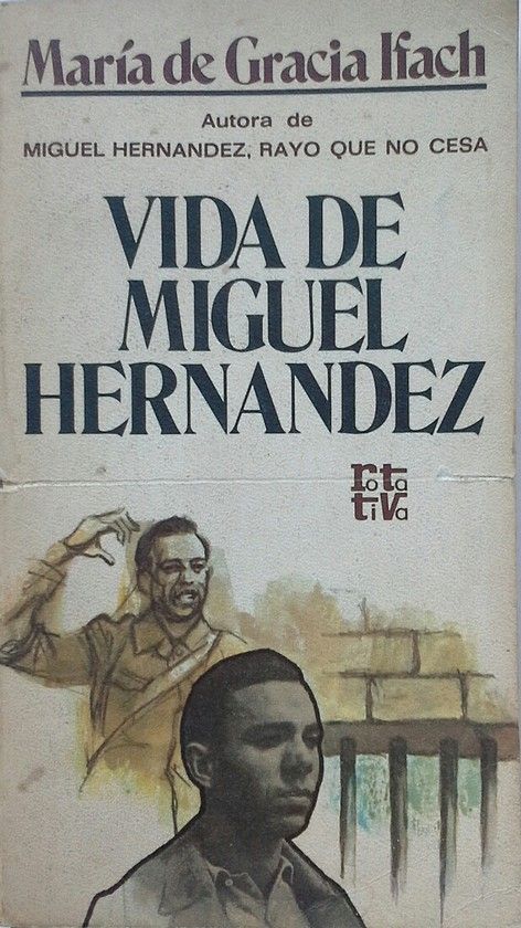 VIDA DE MIGUEL HERN�NDEZ