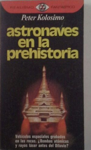 ASTRONAVES EN LA PREHISTORIA