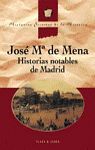HISTORIAS NOTABLES DE MADRID