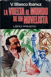 LA VUELTA AL MUNDO DE UN NOVELISTA - LIBRO PRIMERO