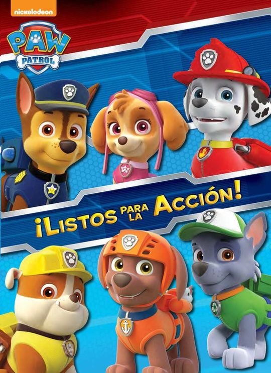 LISTOS PARA LA ACCIN! (PAW PATROL - PATRULLA CANINA. ACTIVIDADES)