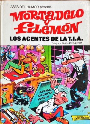 LOS AGENTES DE LA T.I.A. MORTADELO Y FILEMN