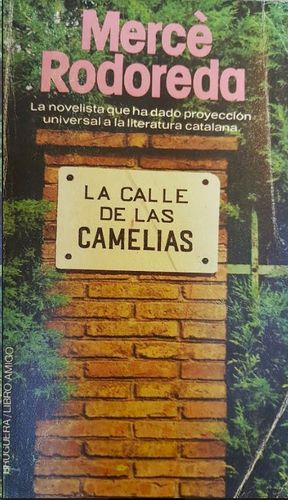 CALLE DE LAS CAMELIAS, LA