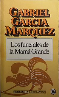 LOS FUNERALES DE LA MAMA GRANDE