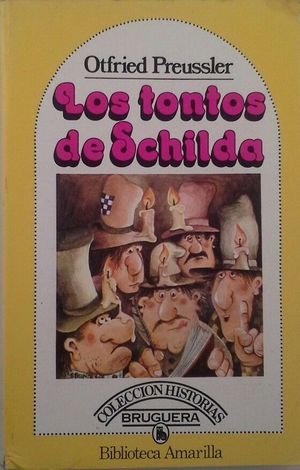 LOS TONTOS DE SCHILDA