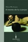 A TRAVES DE SU CUERPO