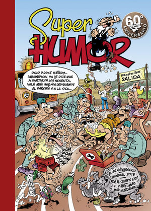 SUPER HUMOR MORTADELO N 63: EL 60 ANIVERSARIO