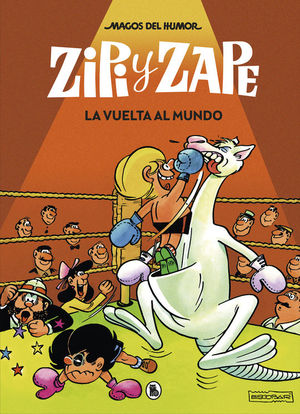 MAGOS DEL HUMOR ZIPI ZAPE 13: LA VUELTA AL MUNDO