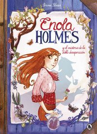 ENOLA HOLMES 1: ENOLA HOLMES Y EL MISTERIO DE LA DOBLE DESAPARICIN