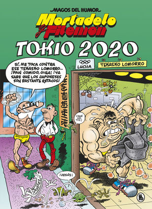 TOKIO 2020 (MORTADELO Y FILEMON MAGOS DEL HUMOR 204)