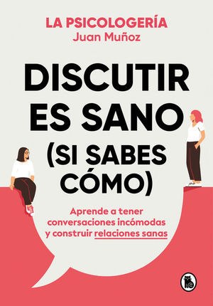 DISCUTIR ES SANO (SI SABES CMO)