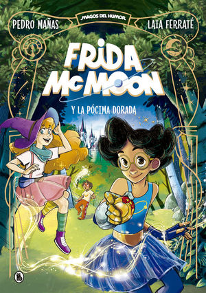 FRIDA MCMOON 2: FRIDA MCMOON Y LA POCIMA DORADA