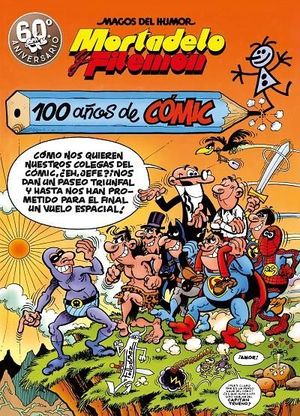 MORTADELO Y FILEMN 67. 100 AOS DE CMIC