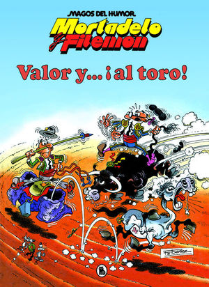 MAGOS HUMOR MORTADELO Y FILEMON 5. VALOR Y AL TORO