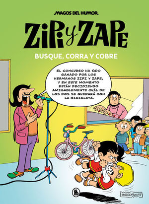 ZIPI Y ZAPE MAGOS DEL HUMOR 218: BUSQUE, CORRA Y COBRE