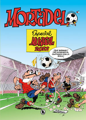 MORTADELO ESPECIAL MUNDIAL 2022