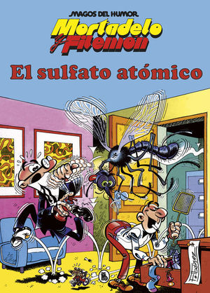 MAGOS DEL HUMOR MORTADELO Y FILEMON 1. EL SULFATO ATOMICO