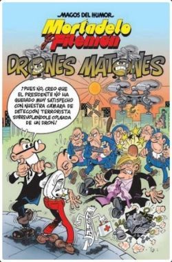 MAGOS HUMOR MORTADELO Y FILEMON 185. DRONES MATONES