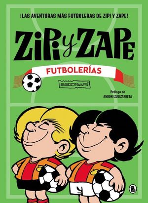 ZIPI Y ZAPE FUTBOLERIAS