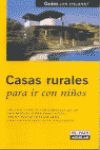 CASAS RURALES CON ENCANTO PARA IR CON NI�OS