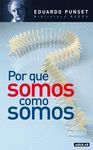 POR QU� SOMOS COMO SOMOS