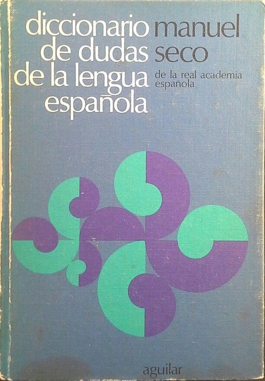 DICCIONARIO DE DUDAS DE LA LENGUA ESPAOLA