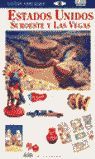 ESTADOS UNIDOS: SUROESTE Y LAS VEGAS