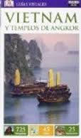 VIETNAM Y LOS TEMPLOS DE ANGKOR (GU�AS VISUALES)