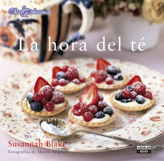 LA HORA DEL T� (CHIC & DELICIOUS)