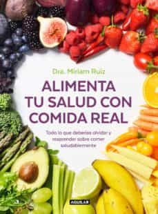 ALIMENTA TU SALUD CON COMIDA REAL