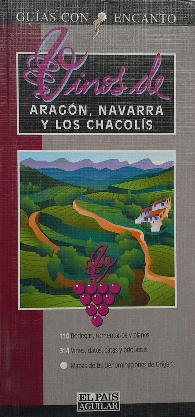VINOS DE ARAG�N, NAVARRA Y LOS CHACOL�S
