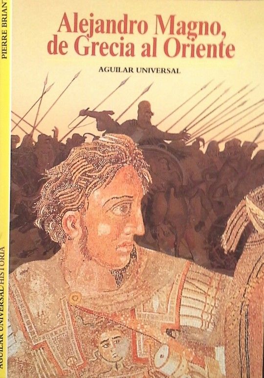 ALEJANDRO MAGNO, DE GRECIA A ORIENTE