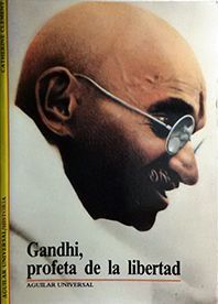 GANDHI, PROFETA DE LA LIBERTAD