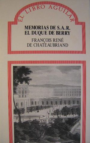 MEMORIAS DE S. A. R. EL DUQUE DE BERRY