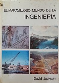 MARAVILLOSO MUNDO DE LA INGENIERIA, EL