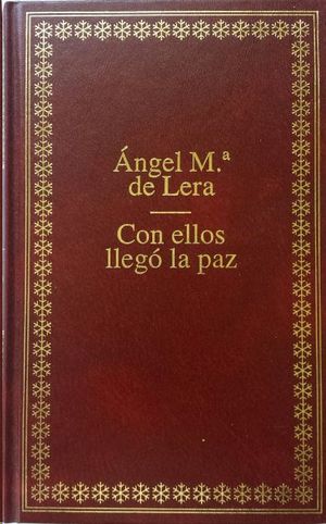 CON ELLOS LLEG� LA PAZ