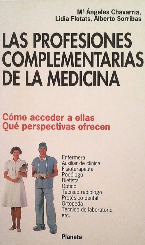 LAS PROFESIONES COMPLEMENTARIAS DE LA MEDICINA