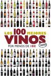 LOS 100 MEJORES VINOS POR MENOS DE 10 EUROS, 2013